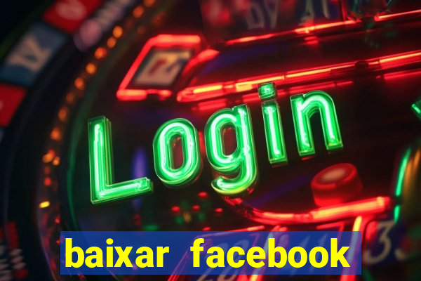 baixar facebook lite baixaki